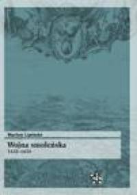 Wojna smoleńska 1632–1634 - Wacław Lipiński
