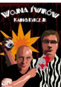 Wojna świrów - Dawid Kain, Kazimierz Kyrcz jr