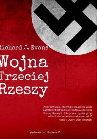 Wojna Trzeciej Rzeszy - Richard J. Evans