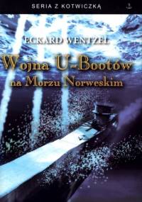 Wojna U-Bootów na Morzu Norweskim - Eckard Wentzel