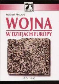 Wojna w dziejach Europy - Michael Howard