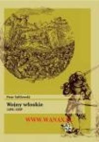 Wojny włoskie 1494-1559 - Piotr Tafiłowski