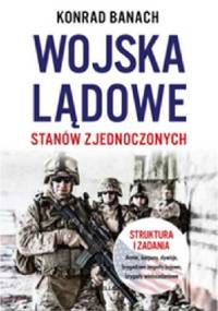 Wojska lądowe Stanów Zjednoczonych - Konrad Banach
