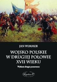 Wojsko Polskie w drugiej połowie XVII wieku - Jan Wimmer