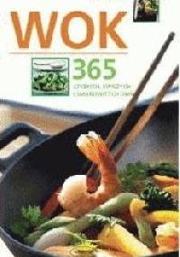 Wok - 365 szybkich, świeżych i smakowitych dań - Nicola Graimes