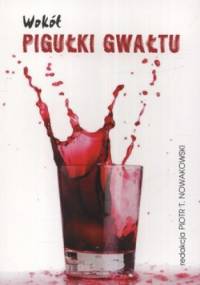 Wokół pigułki gwałtu - Piotr Nowakowski
