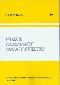 Wokół tajemnicy Trójcy Świętej - Andrzej Czaja, Piotr Jaskóła