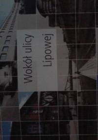 Wokół ulicy Lipowej - Jacek Salwiński