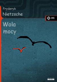 Wola mocy - Fryderyk Nietzsche
