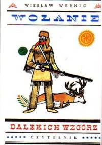 Wołanie dalekich wzgórz - Wiesław Wernic