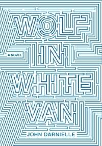 Wolf in White Van - John Darnielle