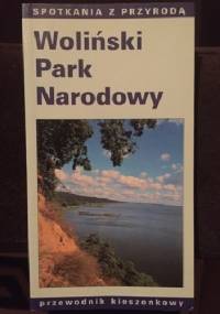 Woliński Park Narodowy - Bogdan Jakuczun, Ireneusz Lewicki