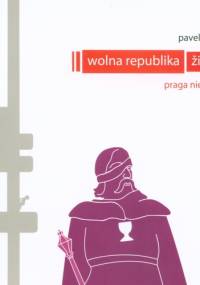 Wolna republika. Zizkov. Praga nieznana - Pavel Trojan