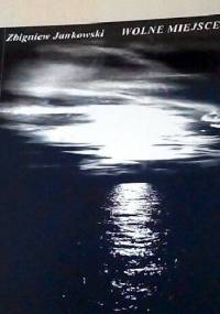 Wolne miejsce - Zbigniew Jankowski