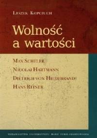 Wolność a wartości - Leszek Kopciuch