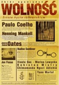 Wolność. Istota bycia człowiekiem