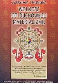 Wolność od duchowego materializmu - Chogyam Trungpa
