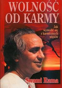 Wolność od karmy - Swami Rama