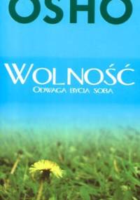 Wolność. Odwaga bycia sobą - Osho