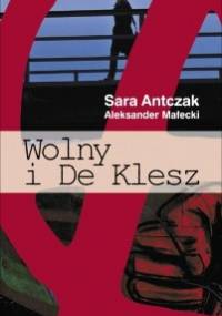 Wolny i De Klesz - Sara Antczak, Aleksander Małecki