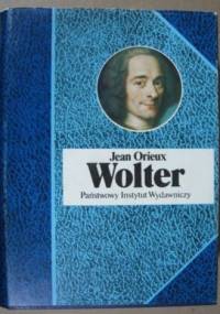 Wolter czyli królewskość ducha - Jean Orieux