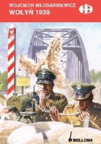 Wołyń 1939 - Wojciech Włodarkiewicz