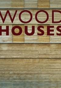 Wood Houses