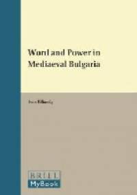 Word and Power in Mediaeval Bulgaria - Ivan Biliarsky