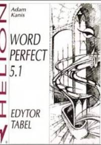 WordPerfect 5.1. Edytor tabel - Kanis Adam