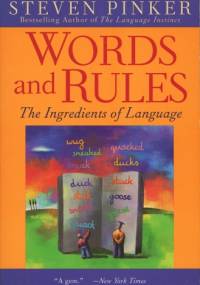 Words and Rules: The Ingredients of Language - Steven Pinker