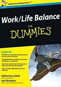 Work/Life Balance for Dummies - Katherine Lockett, Jeni Mumford