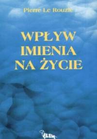 Wpływ Imienia na Życie - Pierre Le Rouzic