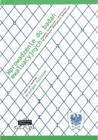 Wprowadzenie do badań ewaluacyjnych - Krystyna Faliszek