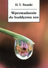 Wprowadzenie do Buddyzmu Zen - Daisetz Teitaro Suzuki