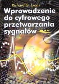 Wprowadzenie do cyfrowego przetwarzania sygnałów - Richard Lyons