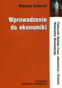 Wprowadzenie do ekonomiki - Wiesław Samecki