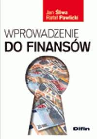 Wprowadzenie do finansów - Rafał Pawlicki, Jan Śliwa