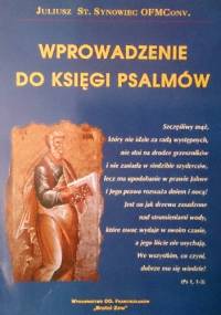 Wprowadzenie do księgi psalmów - Juliusz St. Synowiec OFMCONV