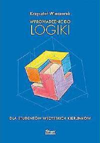Wprowadzenie do logiki - Krzysztof Wieczorek