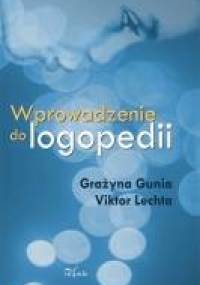 Wprowadzenie do logopedii - Grażyna Gunia, Viktor Lechta