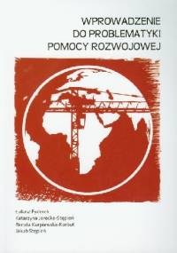 Wprowadzenie do problematyki pomocy rozwojowej