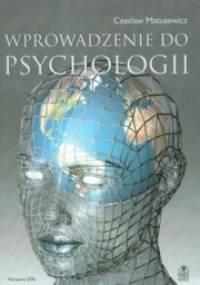 Wprowadzenie do psychologii - Czesław Matusewicz