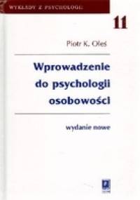 Wprowadzenie do psychologii osobowości - Piotr Oleś