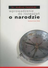 Wprowadzenie do rozważań o narodzie - Andrzej Zwoliński