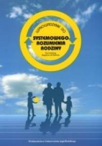 Wprowadzenie do systemowego rozumienia rodziny - Bogdan de Barbaro