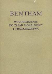 Wprowadzenie do zasad moralności i prawodawstwa - Jeremy Bentham