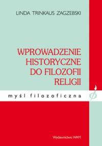 Wprowadzenie historyczne do filozofii religii - Linda Zagzebski