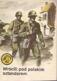 Wrócili pod polskim sztandarem - Henryk Kawka