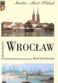 Wrocław. Dzieje miasta - Beata Maciejewska