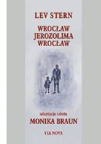 Wrocław-Jerozolima-Wrocław - Lev Stern